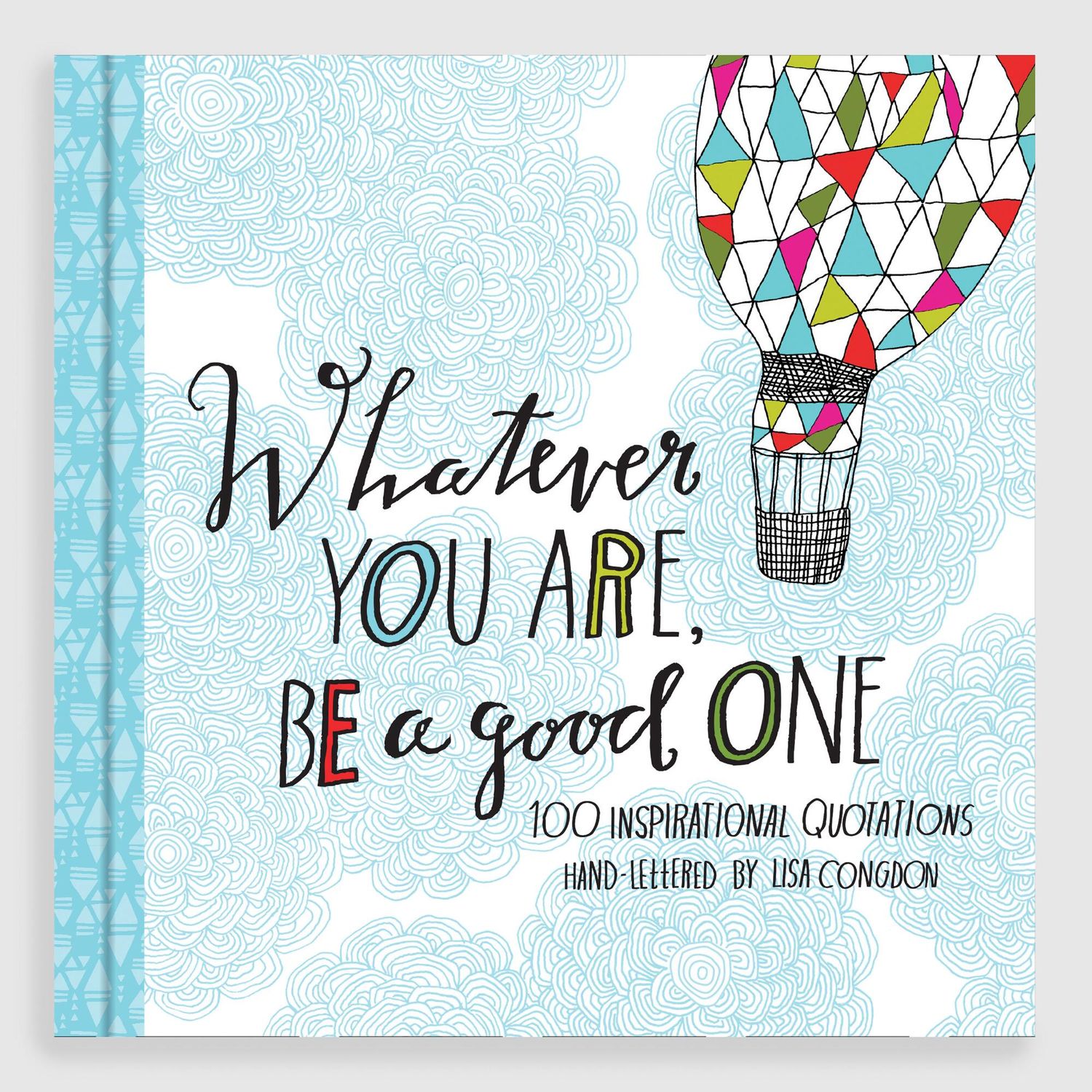 Whatever You Are, Be a Good One- Gift Book
