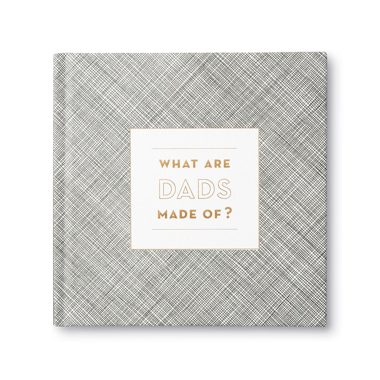 What are Dads Made of?