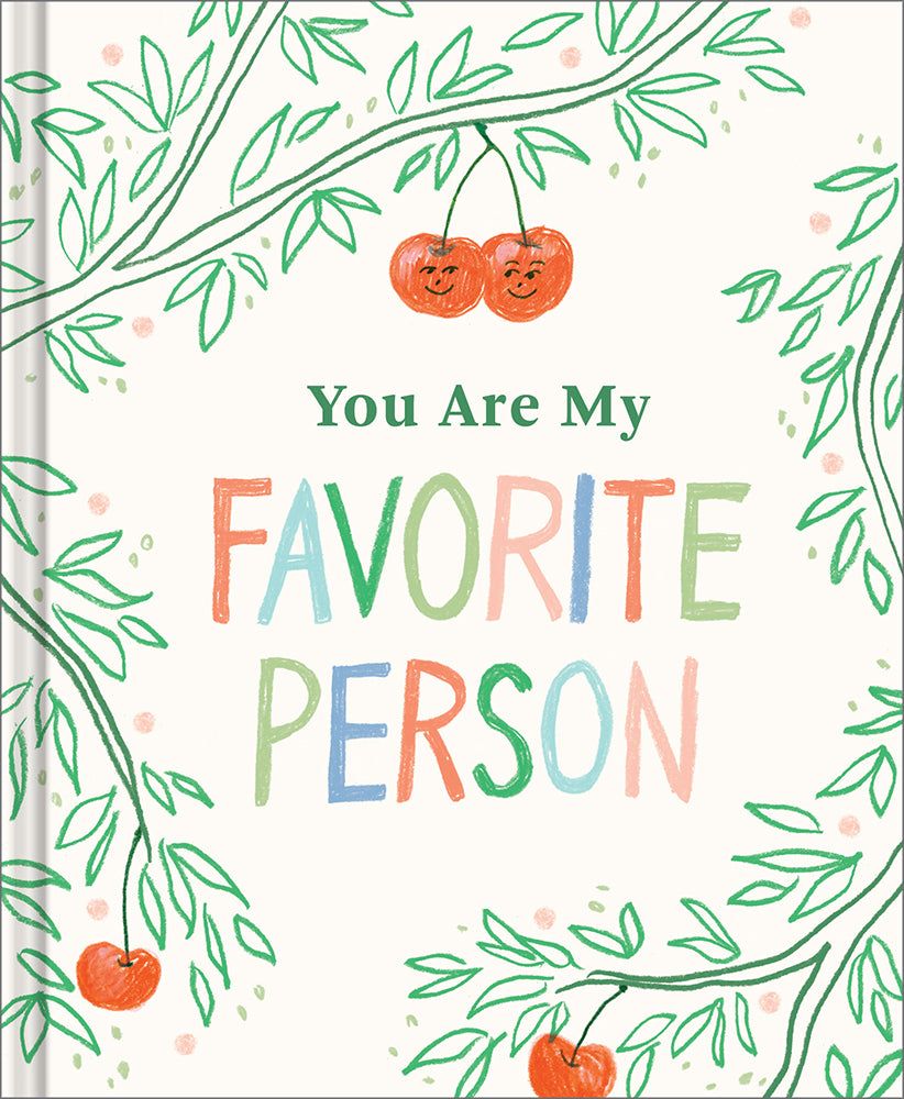 You are My Favorite Person