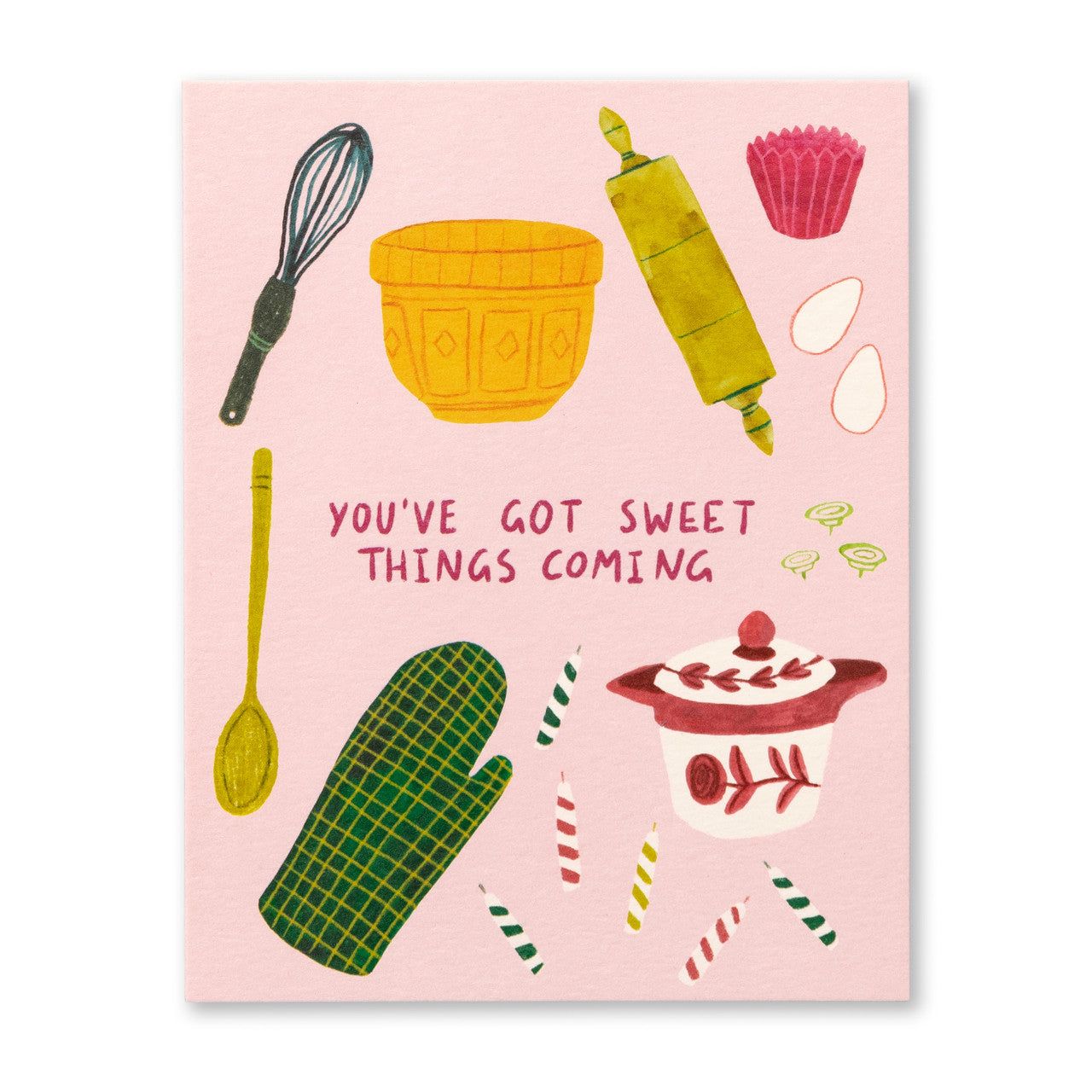 You've Got Sweet Things Coming - Birthday Card