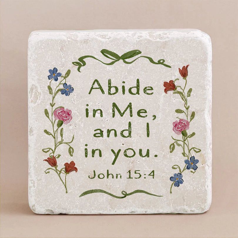 Abide in Me, and I in you Stone