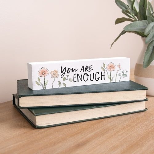 You Are Enough Wood Block