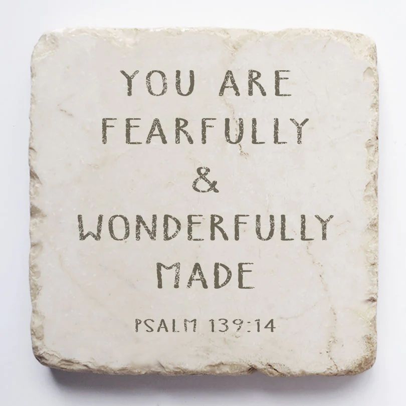 Psalm 139:14 You are fearfully &amp; wonderfully made scripture stone