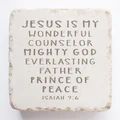 Isaiah 9:6 Stone Jesus Is My..
