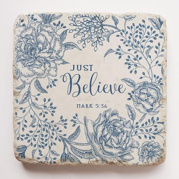 Mark 5:36 Just Believe Scripture Stone