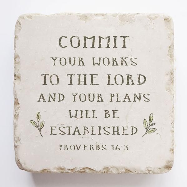 Proverbs 16:3 -- Commit Your Works to the Lord Scripture Stone