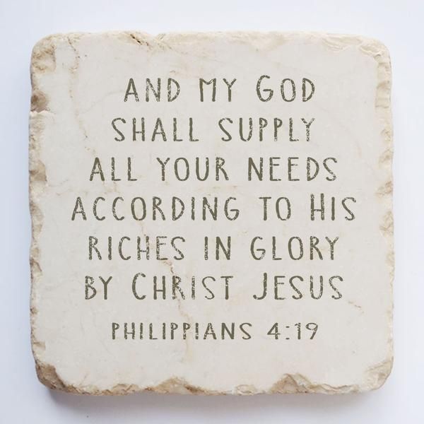 Philippians 4:19 Stone- And my God shall supply all your needs..., Size: Small