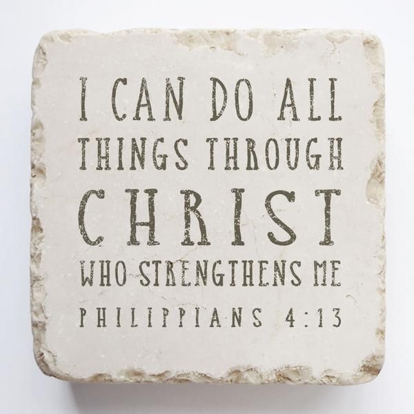 Philippians 4:13 Stone- I can do all things through Christ who strengthens me, Size: Small