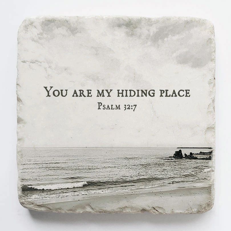 Psalm 32:7 Stone- You are my Hiding Place