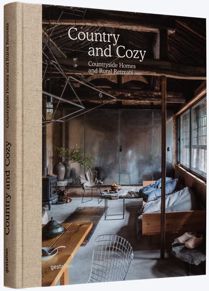 Country &amp; Cozy: Countryside Homes &amp; Rural Retreats