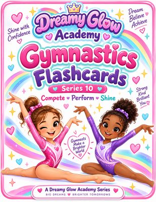 ENTIRE Series 1-10-PLUS BONUS CARDS Dreamy Glow Academy Gymnastics Printable Flashcards