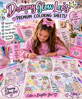 SERIES 6- COMPETITION COQUETTE - Includes 10 UNIQUE PREMIUM Printable DESIGNS- DREAMY GLOW LEOTARD Coloring Sheets
