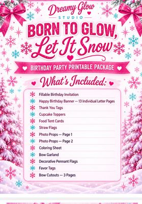 DREAMY Glow BORN TO GLOW LET IT SNOW BIRTHDAY PACKAGE printable Pages