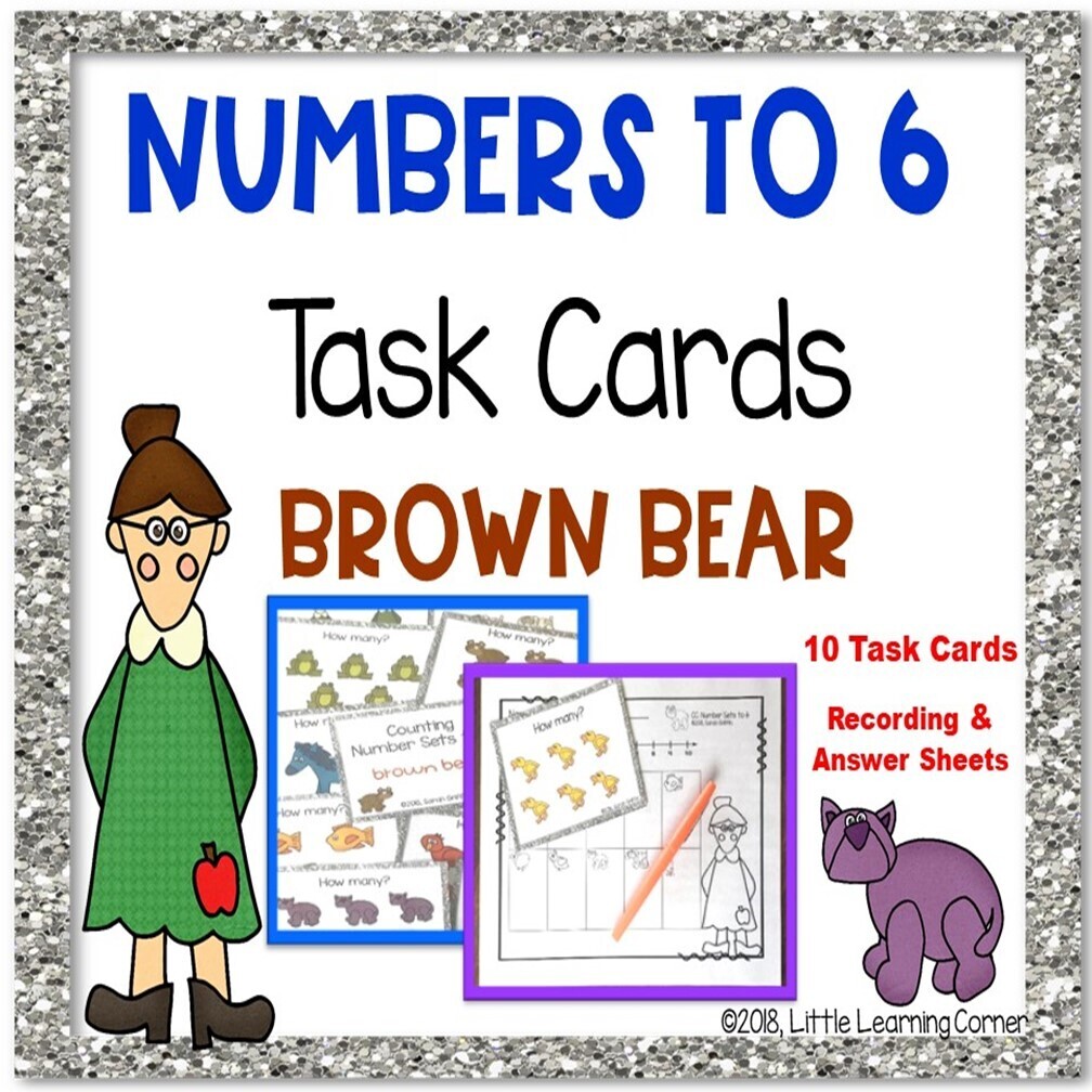 Numbers to 6 BROWN BEAR Task Cards