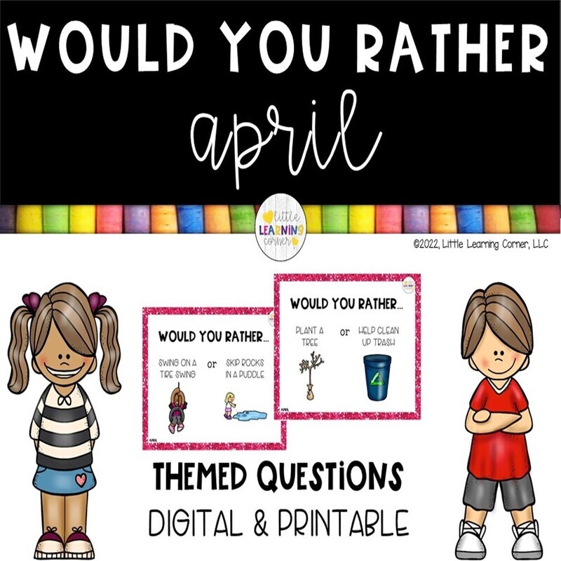 Would You Rather APRIL