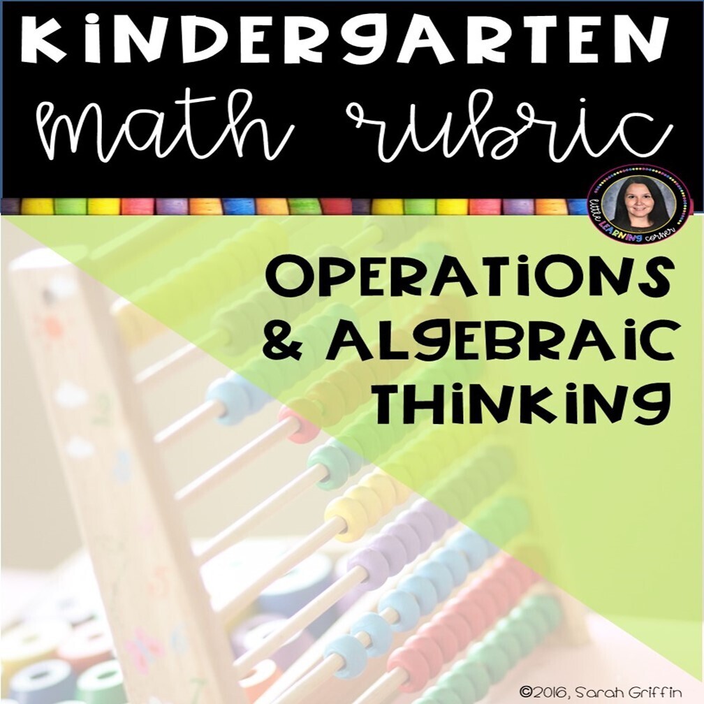 Kindergarten Math Rubric OPERATIONS AND ALGEBRAIC THINKING