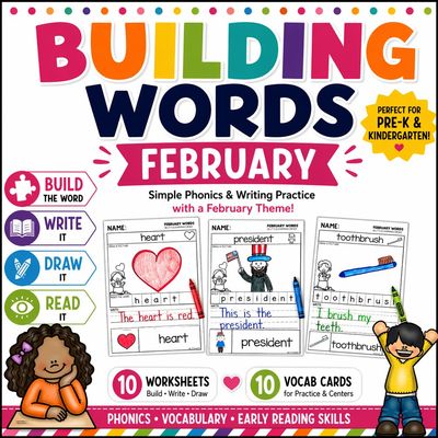 Building Words FEBRUARY  Kindergarten Writing