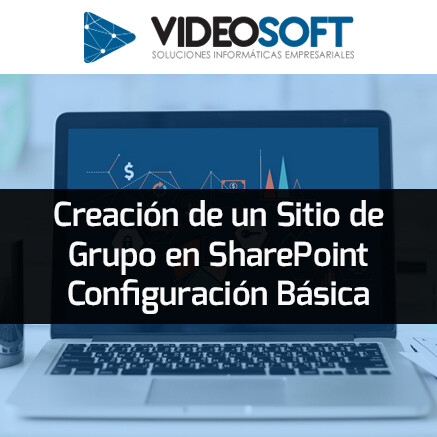 Creación de un Sitio de Grupo en SharePoint Configuración Básica