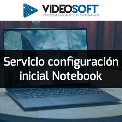 Servicio configuración inicial Notebook