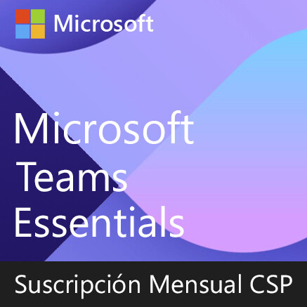 Microsoft Teams Essentials | Suscripción Mensual (CSP) por usuario