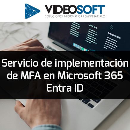 Servicio de Implementación de MFA en Microsoft 365 Entra ID