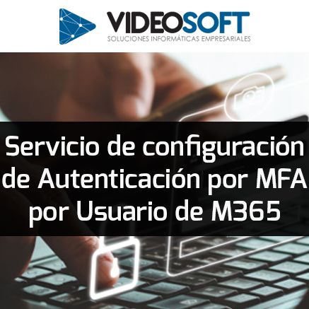 Servicio de Configuración de Autenticación por MFA por Usuario de Microsoft 365