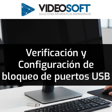 Servicio de Verificación y Configuración de bloqueo de puertos USB