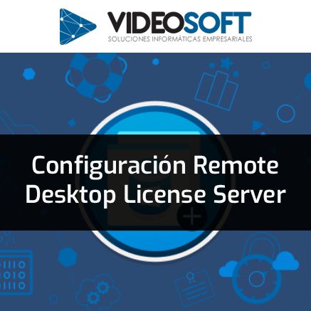 Servicio de Configuración Remote Desktop License Server