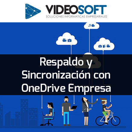 Respaldo y Sincronización con OneDrive Empresa