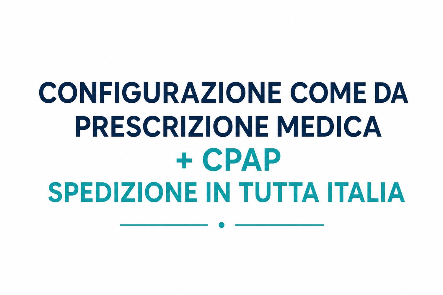 CPAP + CONFIGURAZIONE COME DA PRESCRIZIONE MEDICA + SPEDIZIONE IN TUTTA ITALIA