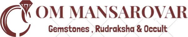 OM MANSAROVAR, KOLKATA (CERTIFIED GEMSTONES , CERTIFIED RUDRAKSHA , BEST ASTROLOGER IN KOLKATA)