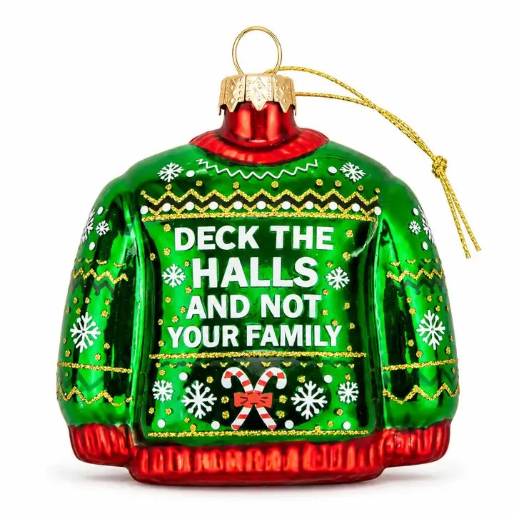 Tree Decoration "Deck The Halls And Not The Family"