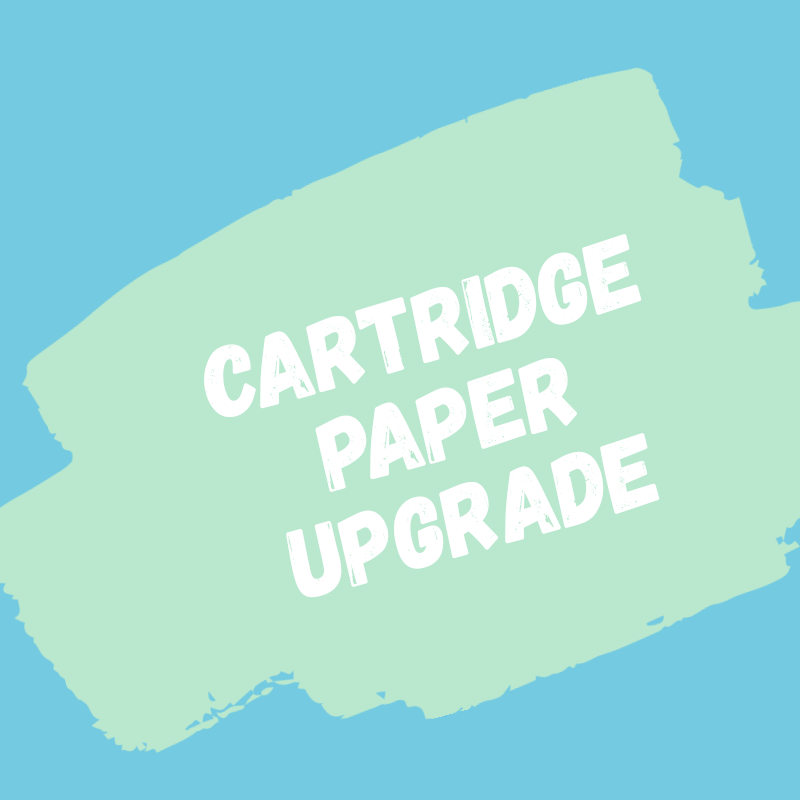 Cartridge Paper Upgrade - drawing / sketches