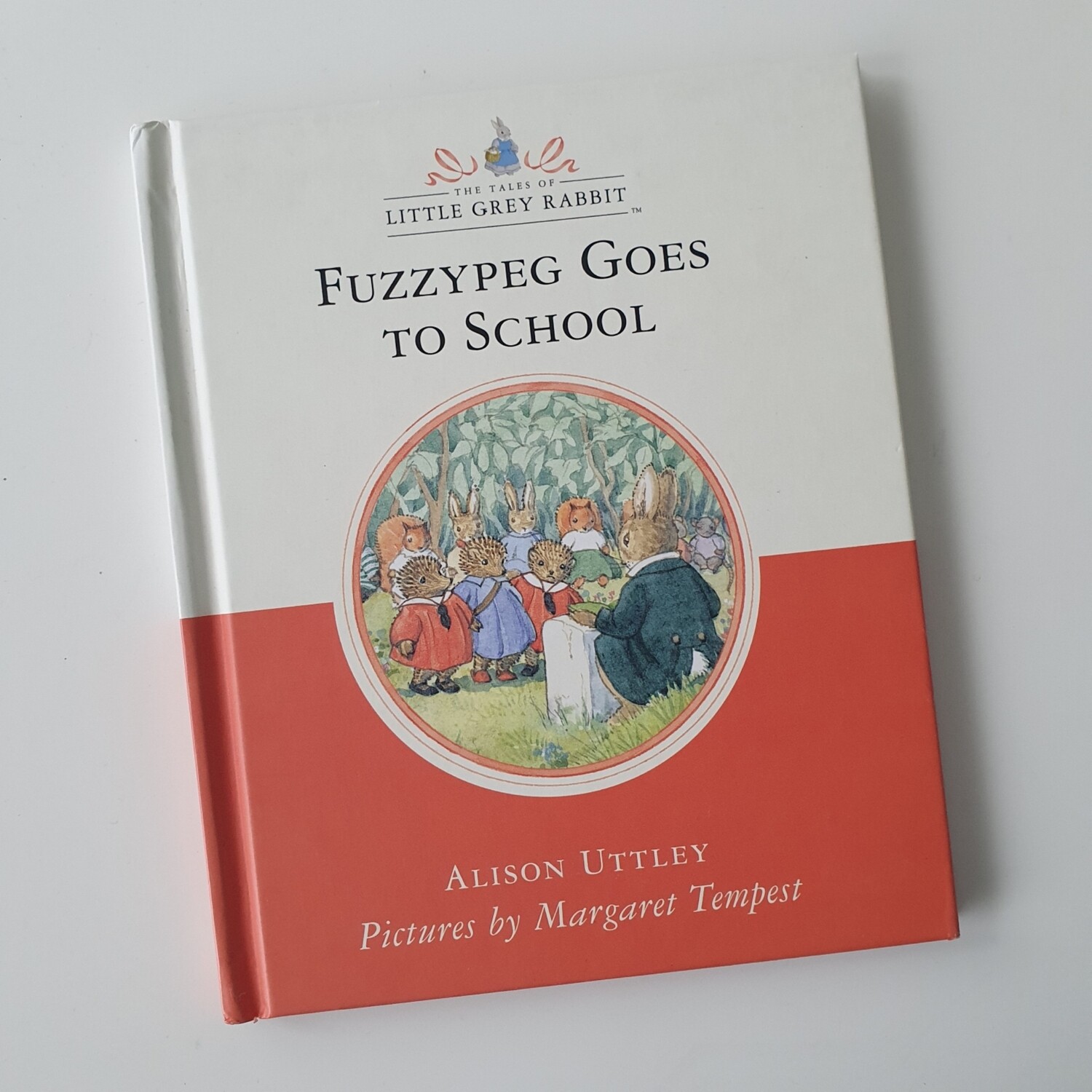 Fuzzypeg Goes to School - Little Grey Rabbit