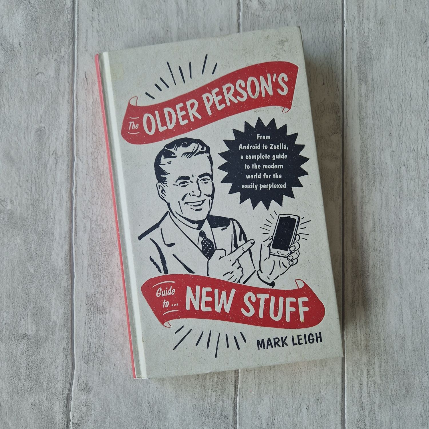 The Older Person&#39;s Guide to New Stuff