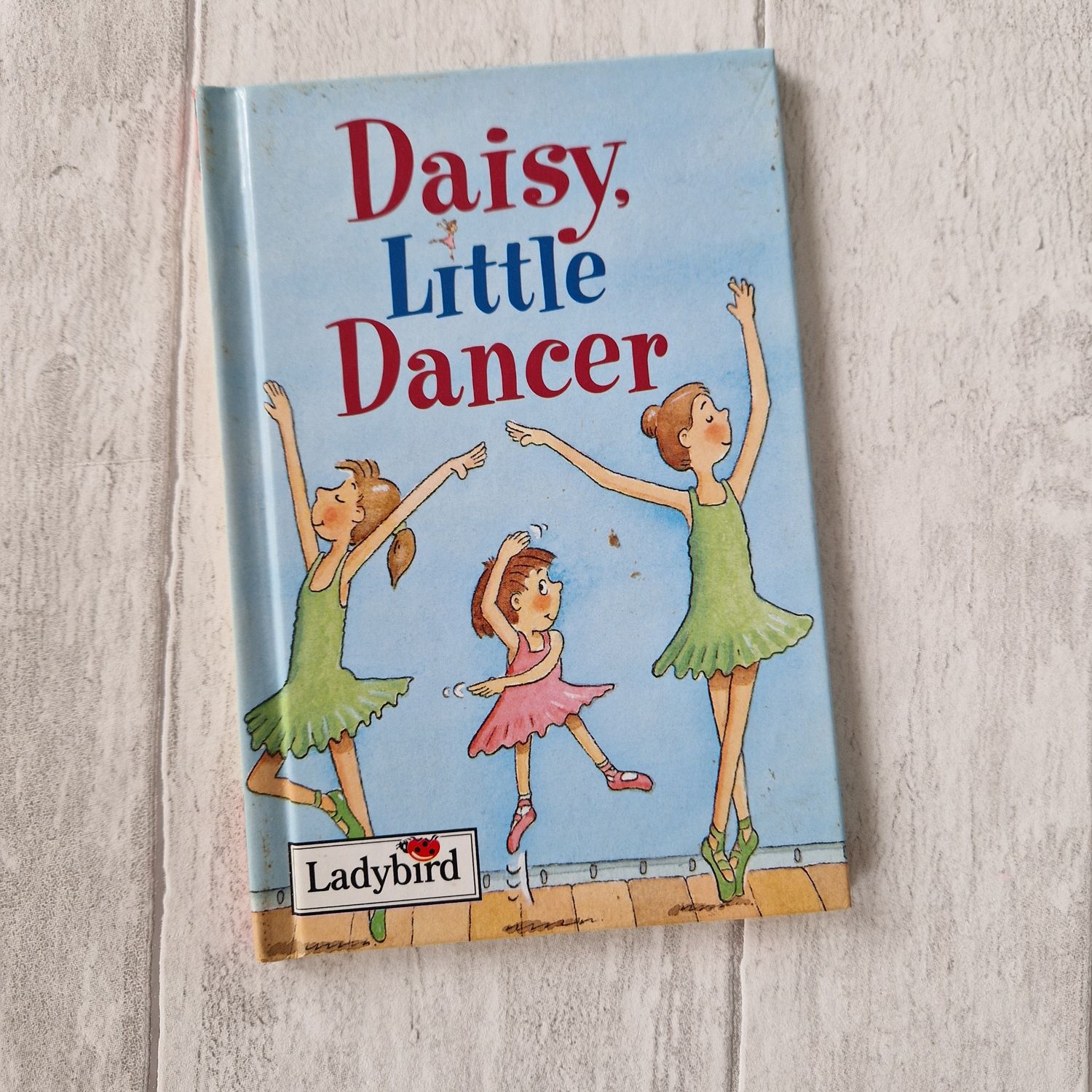 Daisy Little Dancer Ladybird Book Ballerina / Ballet