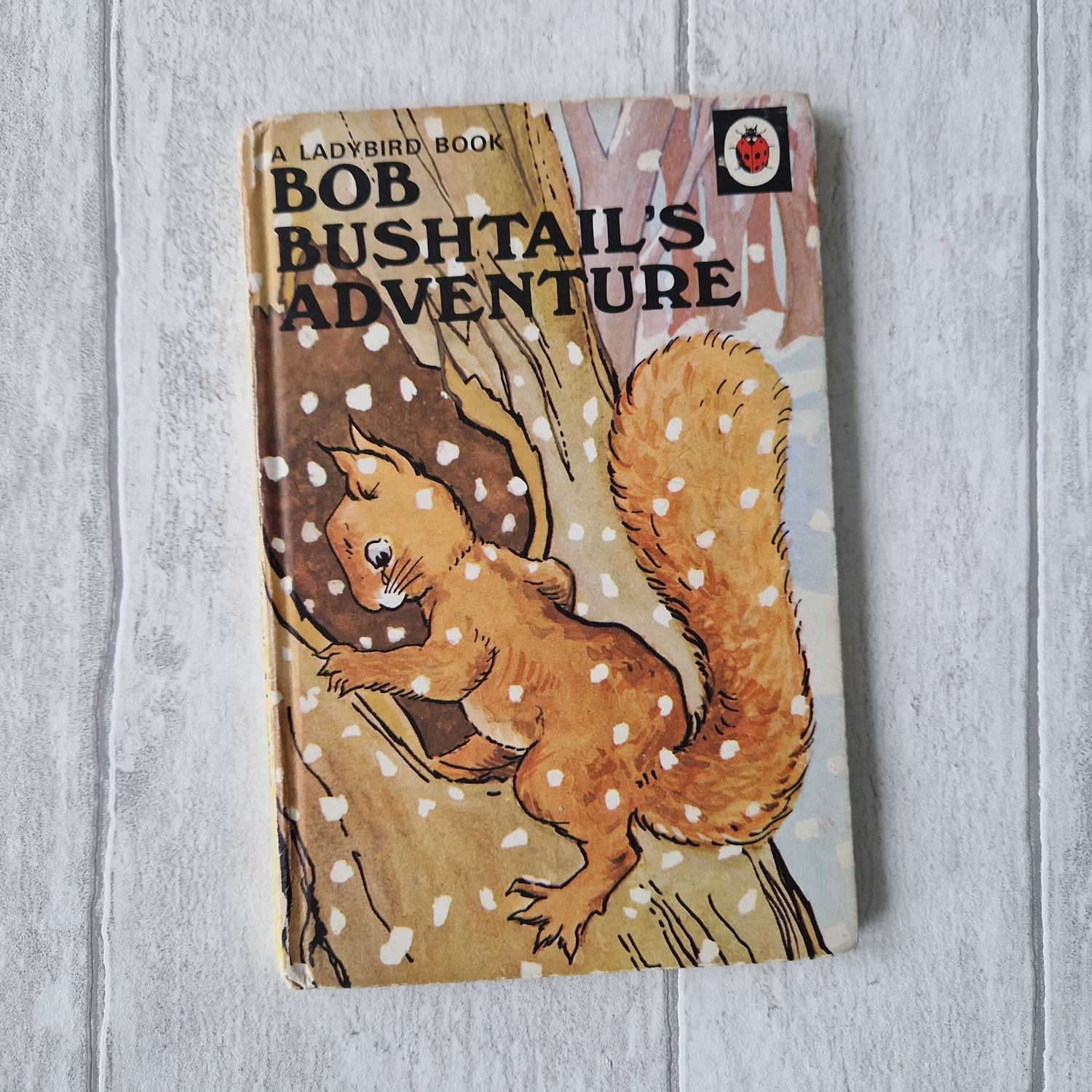 Bob Bushtail&#39;s Adventure,  Ladybird Book Squirrel