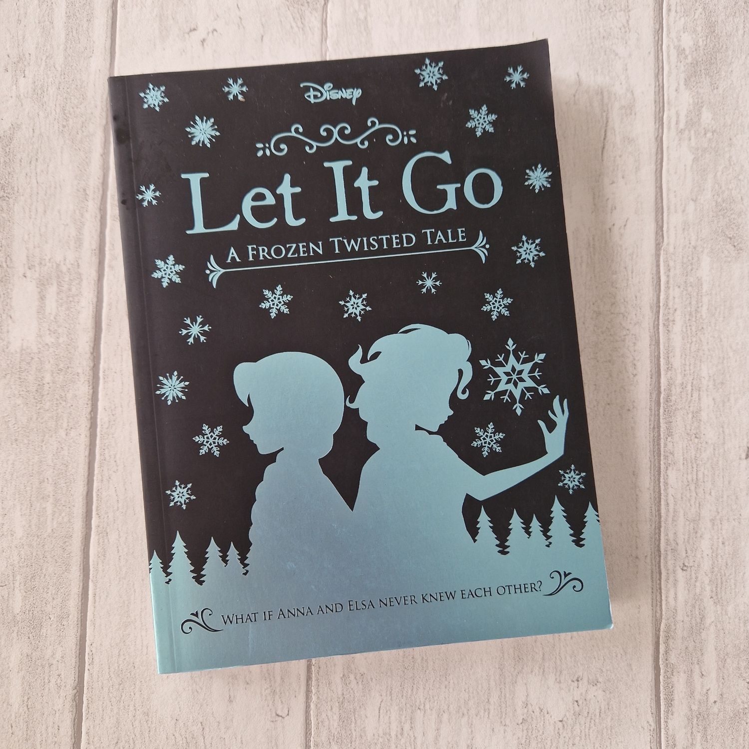 Let it Go - Frozen - A Twisted Tale