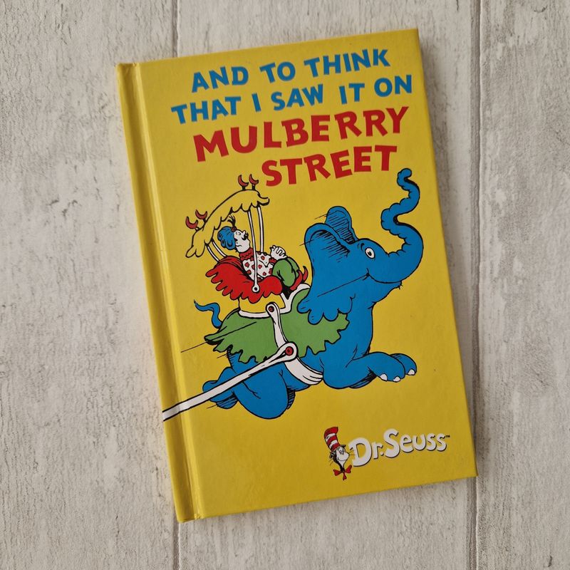 Dr Seuss - And to Think I saw It on Mulberry Street