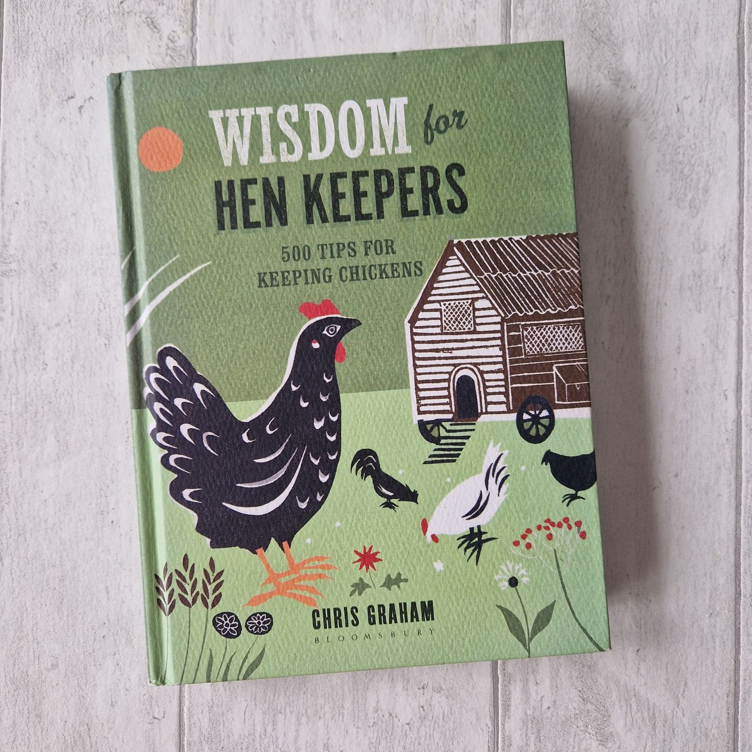 Wisdom for Hen Keepers - chickens
