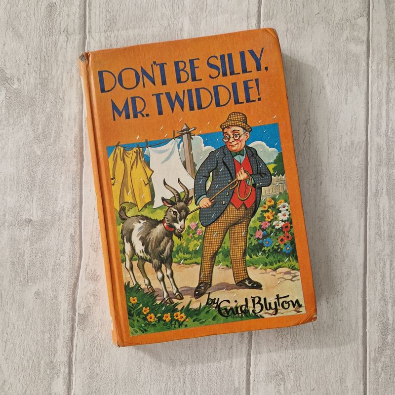 Don't be Silly Mr Twiddle!  by Enid Blyton