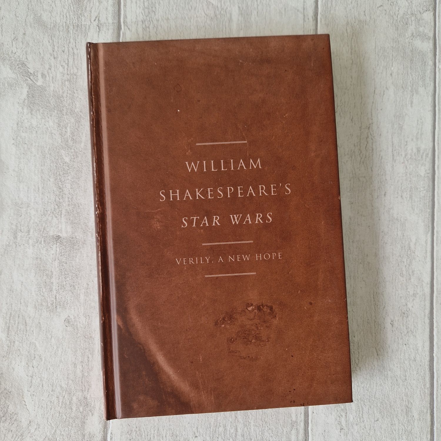 William Shakespeare's Star Wars, Verily, A New Hope