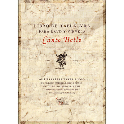 «Canto Bello - Libro de tablatura para laúd y vihuela», David Hernández & Gabriel Fernández.