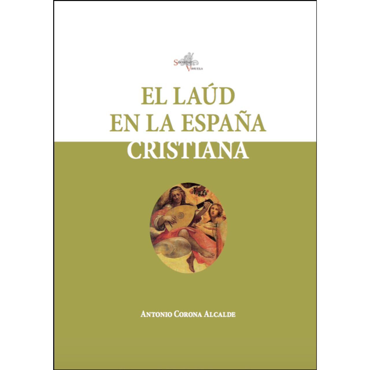 «El laúd en la España cristiana», Antonio Corona Alcalde.