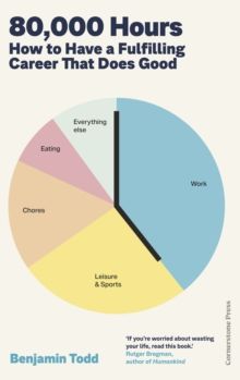 80,000 Hours : How to Have Fulfilling Career That Does Good