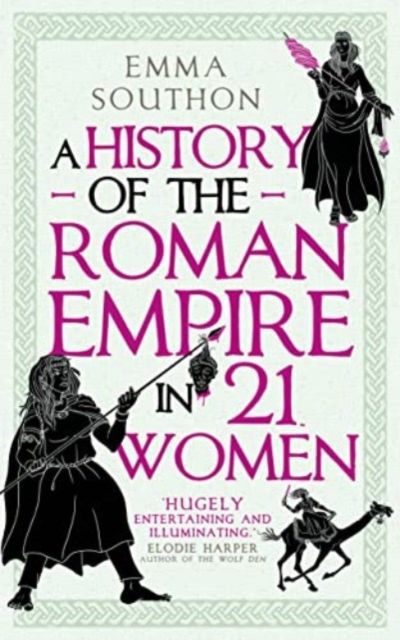 A History of the Roman Empire in 21 Women (Softback)