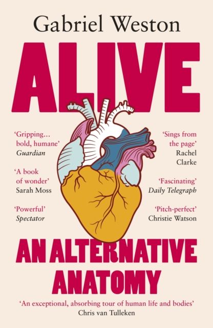 Alive : An Alternative Anatomy