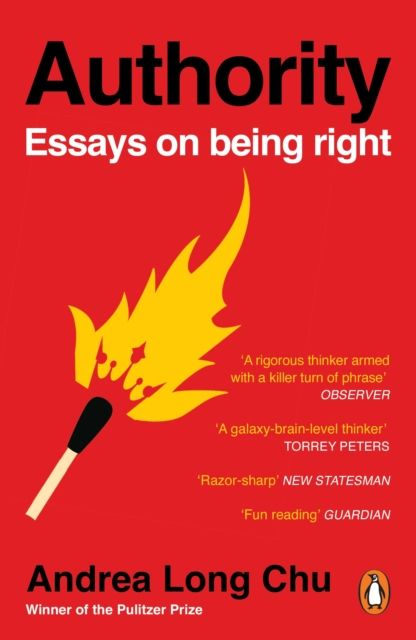 Authority : Essays on Being Right