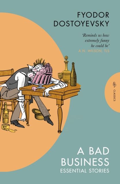 Bad Business : Essential Stories