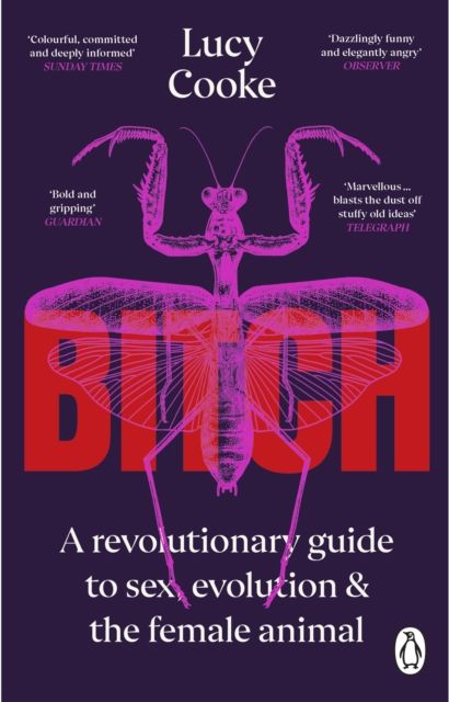 Bitch : What does it mean to be female?